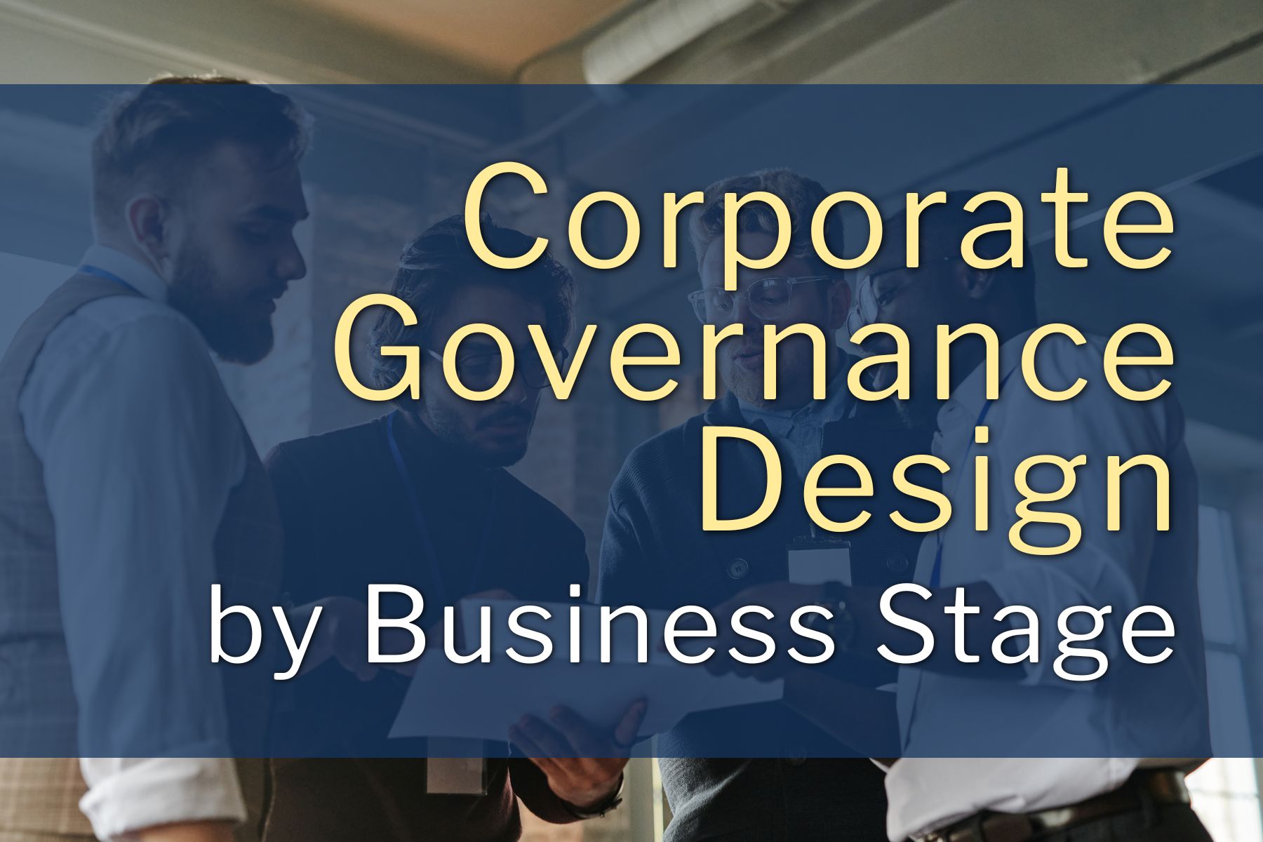 SERIES 2-02: 事業フェーズごとの会社の機関設計